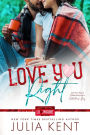 Love You Right: Small Town Enemies to Lovers Romance