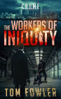 The Workers of Iniquity: A C.T. Ferguson Private Investigator Mystery
