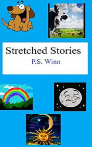 Title: Stretched Stories, Author: P. S. Winn