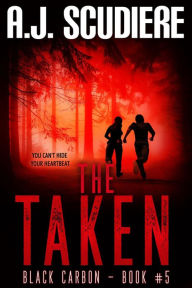 Title: The Taken: A Missing Persons Mystery Adventure, Author: A. J. Scudiere