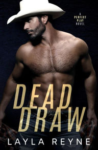 Title: Dead Draw: A Perfect Play Novel, Author: Layla Reyne