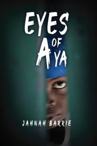 Title: Eyes of Aya, Author: Jahnah Barrie