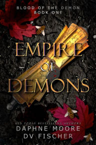 Title: Empire of Demons, Author: DV Fischer