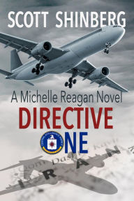 Title: Directive One: A Riveting Spy Thriller, Author: Scott Shinberg