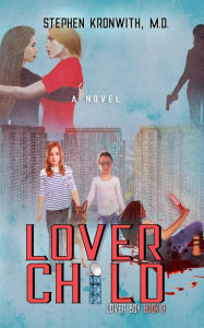 Title: Lover Child, Author: Stephen Kronwith