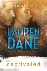 Title: Captivated, Author: Lauren Dane