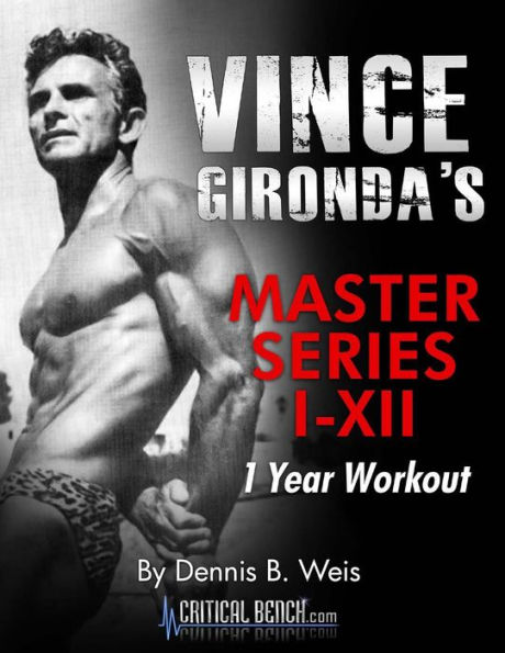 VINCE GIRONDA'S MASTER SERIES I-XII: 1 Year Workout