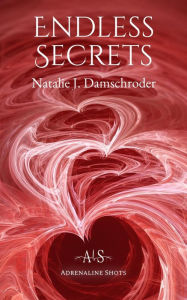 Title: Endless Secrets, Author: Natalie J. Damschroder