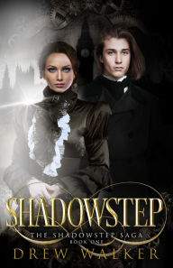 Title: Shadowstep, Author: Drew Walker