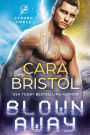 Blown Away: A second chance sci-fi romance