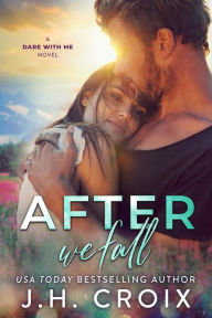 Title: After We Fall, Author: J. H. Croix