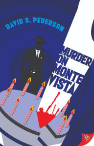 Title: Murder on Monte Vista, Author: David S. Pederson