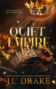 Title: Quiet Empire, Author: J. L. Drake