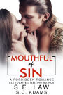 Mouthful of Sin: A Forbidden Romance