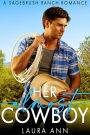 Her Almost Cowboy: a sweet cowboy romance