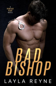 Bad Bishop: A Perfect Play Novel