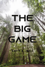 Title: The Big Game, Author: David M. Wolf