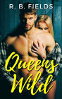 Queens Wild: A Revenge Bet Reverse Harem Erotic Short Story