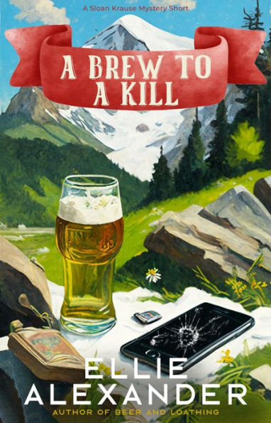 A Brew to a Kill: A Sloan Krause Mystery (Book 6.5)