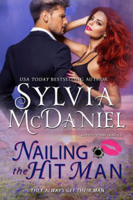 Title: Nailing the Hit Man: Romantic Comedy Suspenses, Author: Sylvia Mcdaniel
