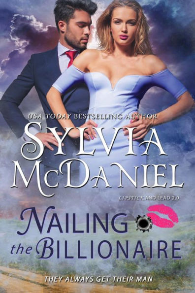 Nailing the Billionaire: Romantic Comedy Suspense