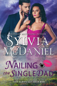 Title: Nailing the Single Dad: Romantic Comedy Suspense, Author: Sylvia Mcdaniel