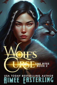 Title: Wolf's Curse: Werewolf Romantic Urban Fantasy, Author: Aimee Easterling