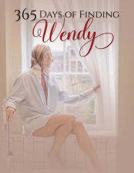 Title: 365 days of Finding Wendy, Author: Wendy Palmer