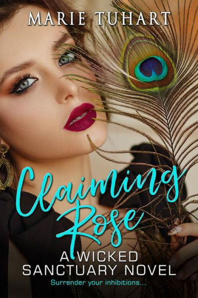 Claiming Rose: A Wicked Sanctuary Novella