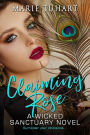 Claiming Rose: A Wicked Sanctuary Novella