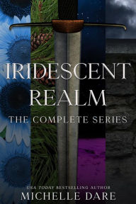 Title: Iridescent Realm: The Complete Series, Author: Michelle Dare