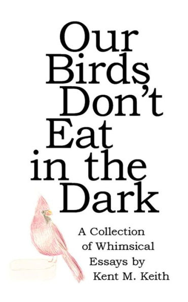 Our Birds Don't Eat in the Dark