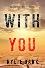 With You (A Maeve Sharp FBI Suspense ThrillerBook Five)