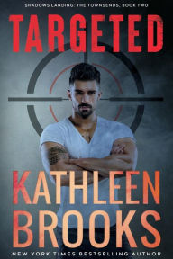 Targeted: Shadows Landing: The Townsends #2