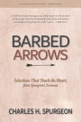 Barbed Arrows: Selections That Touch the Heart, from Spurgeon's Sermons