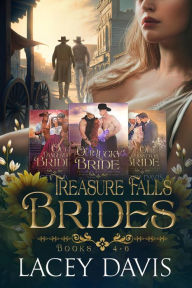 Title: Treasure Falls Brides Books 4-6 Box Set, Author: Lacey Davis