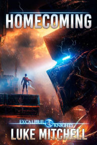 Title: Homecoming: An Arthurian Space Opera Adventure, Author: Luke Mitchell