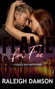 Title: Flame For Foe: A best friend's little sister romance, Author: Raleigh Damson