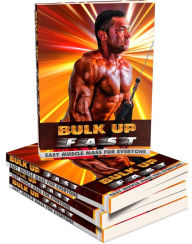 Title: Bulk Up Fast: Do You Want To Build Muscle And Bulk Up?, Author: Detrait Vivien