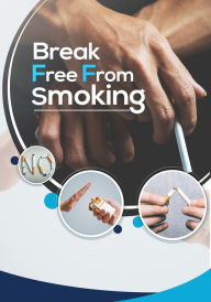 Title: Break Free From Smoking, Author: Detrait Vivien