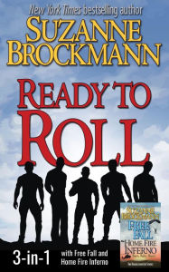 Title: Ready to Roll 3-in-1: A Troubleshooters Anthology with Free Fall and Home Fire Inferno, Author: Suzanne Brockmann