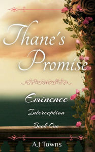 Title: Thane's Promise: Interception, Author: A.J Towns