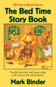 Title: The Bed Time Story Book, Author: Mark Binder