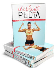 Title: WorkoutPedia: Discover How To Get In The Best Shape Of Your Life Without Ever Leaving The Comfort Of Your Home..., Author: Detrait Vivien