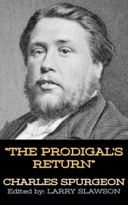 Title: The Prodigal's Return, Author: Charles Spurgeon