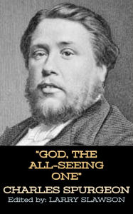 Title: God, the All-Seeing One, Author: Charles Spurgeon