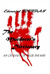 Title: The Murderer's Dictionary, Author: Edouard JOURDAN