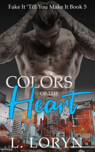 Title: Color of the Heart, Author: L. Loryn