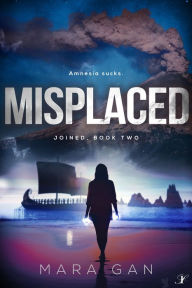 Title: Misplaced, Author: Mara Gan