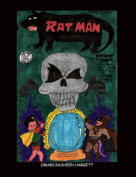 Title: Ratman with Gerbil the Kid Miracle in Crimes from the Crypt, Author: Omari Rasheen Hargett